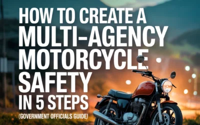 How to Create a Multi-Agency Motorcycle Safety Campaign in 5 Steps (Government Officials Guide)