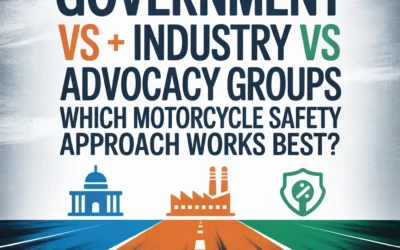 Government vs Industry vs Advocacy Groups: Which Motorcycle Safety Approach Works Best?