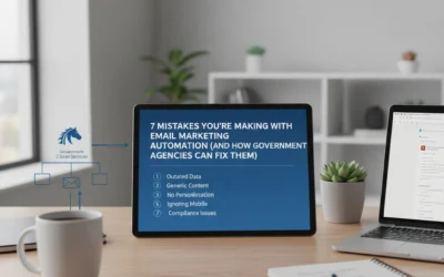 7 Mistakes You're Making with Email Marketing Automation (And How Government Agencies Can Fix Them)