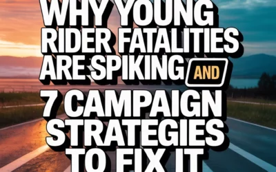 Why Young Rider Fatalities Are Spiking (And 7 Campaign Strategies to Fix It)