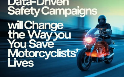 Why Data-Driven Safety Campaigns Will Change the Way You Save Motorcyclists' Lives