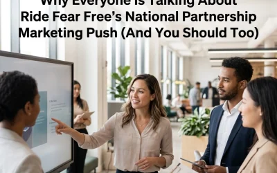 Why Everyone Is Talking About Ride Fear Free’s National Partnership Marketing Push (And You Should Too)