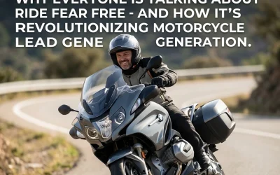 Why Everyone Is Talking About Ride Fear Free (And How It’s Revolutionizing Motorcycle Lead Generation)